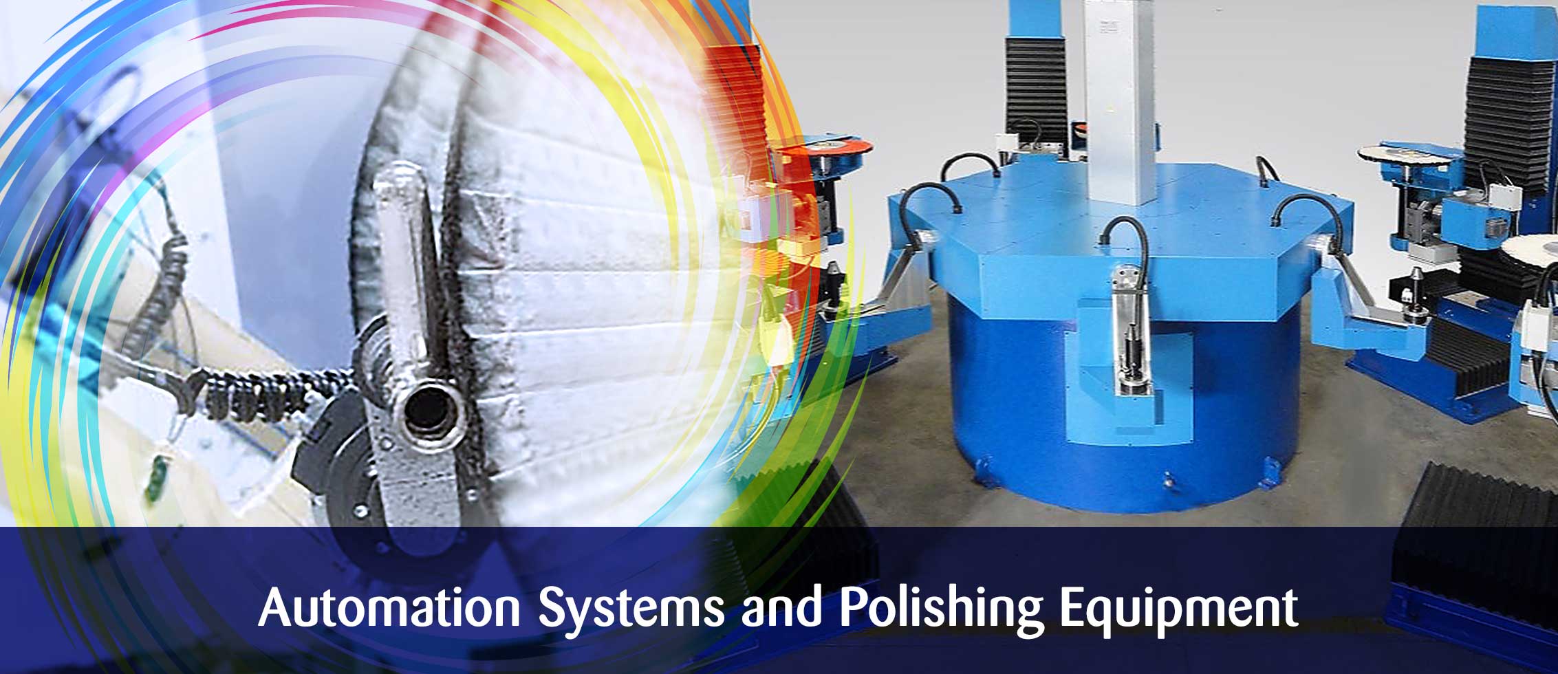 Automation Systems and Polishing Equipment